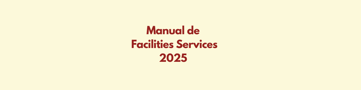 MANUAL DE FACILITIES SERVICES